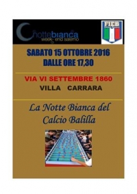 LA NOTTE BIANCA WEEK-END SALERNO 2016 OSPITA "LA NOTTE BIANCA DEL CALCIO BALILLA"